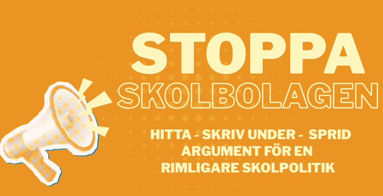 Stoppa skolbolagen