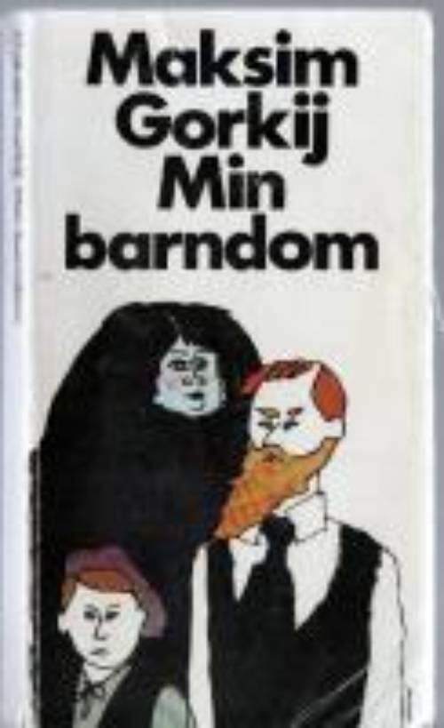 Min barndom. Maksim Gorkij